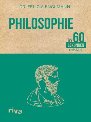 cover image of Philosophie in 60 Sekunden erklärt
